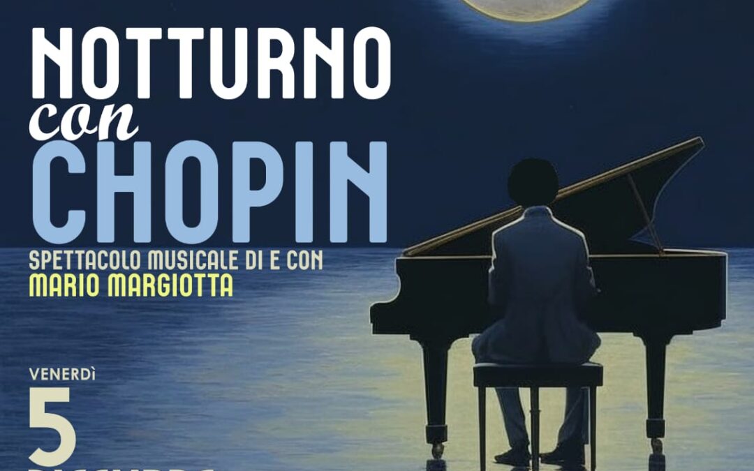 NOTTURNO CON CHOPIN